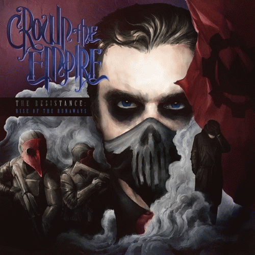 Crown The Empire : The Resistance: Rise of the Runaways